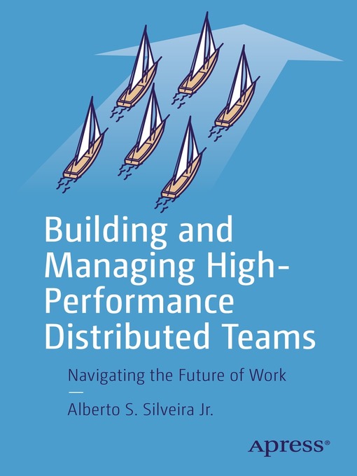 Cover image for Building and Managing High-Performance Distributed Teams